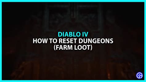 How To Reset Diablo 4 Dungeons Gamer Tweak