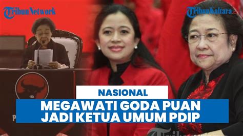 Megawati Goda Puan Jadi Ketum Pdip Meminta Untuk Bertukar Jabatan