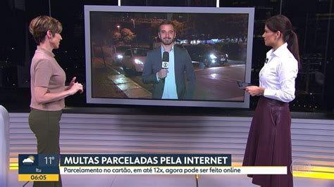 V Deo Multas Parceladas Pela Internet Bom Dia Sp G