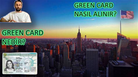 Green Card Nedir Ne İşe Yarar Green Card Nasıl Alınır Youtube