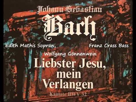 Bach Kantate Bwv Liebster Jesu Mein Verlangen G Nnenwein