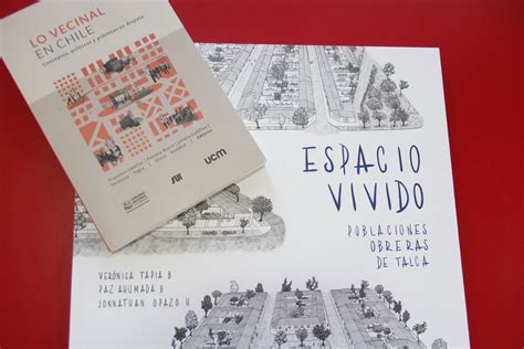 Ediciones Ucm Lanz Dos Importantes Libros Universidad Cat Lica Del Maule