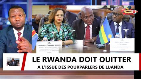 ACTU ÉCLAIRÉES 21 8 LE RWANDA DOIT QUITTER LA RDC À L ISSUE DES