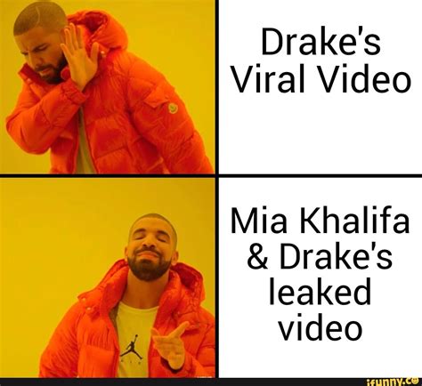 Drakes Viral Video I Mia Khalifa And Drakes Leaked Video Ifunny