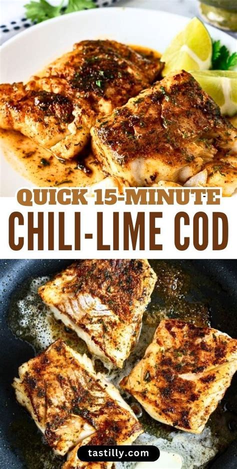 Quick Minute Chili Lime Cod Recipe In Fish Recipes Healthy