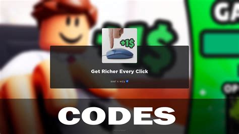 Get Richer Every Click Codes 2024