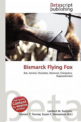 Bismarck Flying Fox by Lambert M. Surhone, Mariam T. Tennoe, Susan F ...