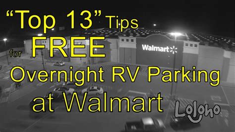 Top 13 Tips For FREE Overnight RV Parking At WALMART Rv Parks Rv