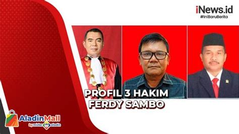 Hakim Untuk Sidang Ferdy Sambo Sudah Pernah Jatuhkan Vonis Mati Ini