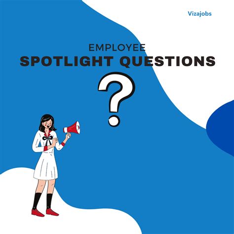 Employee Spotlight Questions The Perfect Company Guide Vizajobs