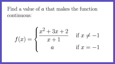 Find A Value That Makes The Function Continuous Removable Jump And