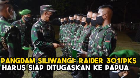 Mayjen TNI Agus Subiyanto Prajurit Yonif Raider 301 PKS Harus Siap