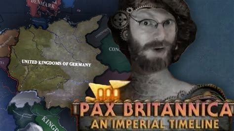 Tommykay Plays United Kingdoms Of Germany In Pax Britannica Youtube