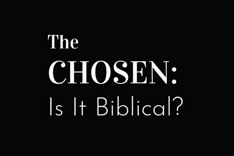 biblical meaning   chosen unveiling gods divine purpose