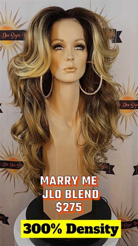 Marry Me Jlo Blend Dee Lite Dee Signs Hair