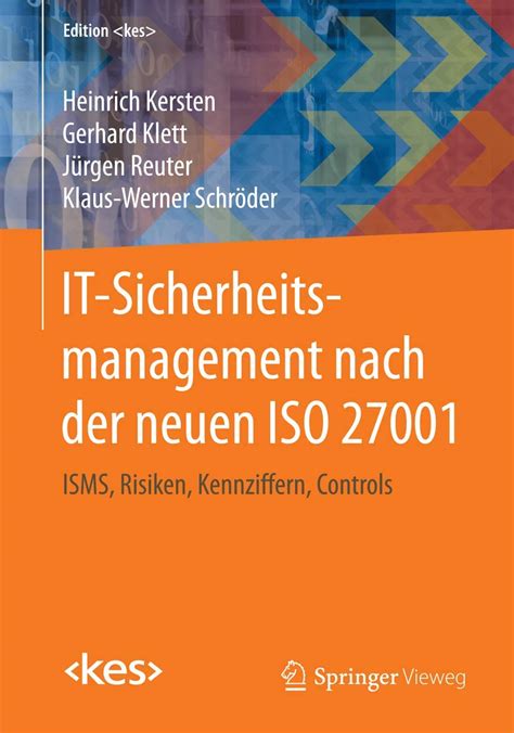 IT Sicherheitsmanagement Nach Der Neuen ISO 27001 ISMS Risiken