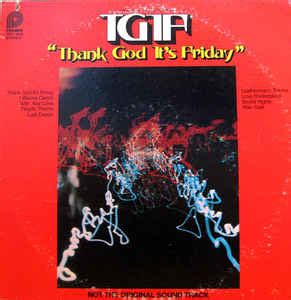 Tgif Thank God It S Friday Music From The Motion Picture Discogs