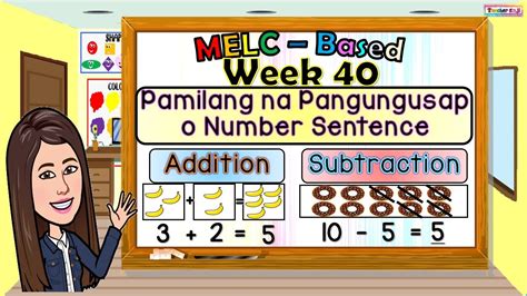 WEEK 40 - NUMBER SENTENCE | PAMILANG NA PANGUNGUSAP | ADDITION AND ...