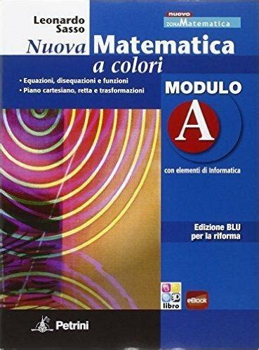 Nuova Matematica A Colori Moduli A B D Ediz Blu Con CD ROM Con E