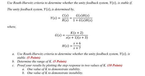 Solved Use Routh Hurwitz Criteria To Determine Whether The