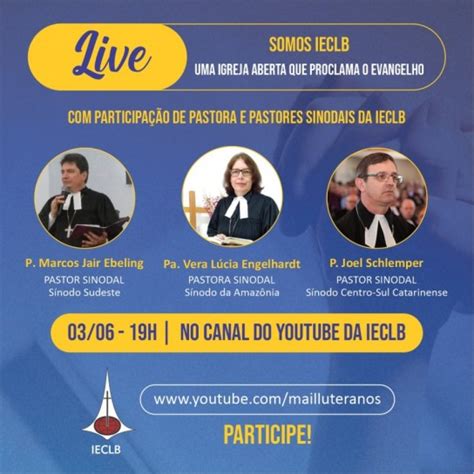 Portal Luteranos Live Somos Ieclb Uma Igreja Aberta Que Proclama O