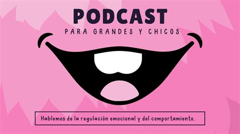 Hablemos Sobre La Regulación Emocional Y Del Comportamiento Para