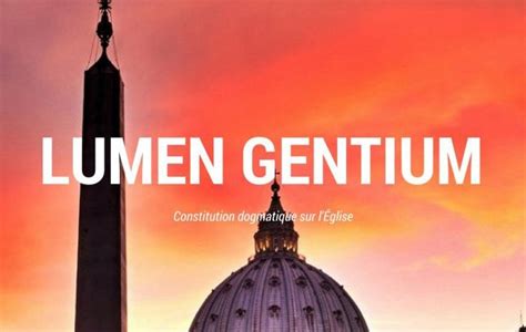 Le Texte De La Constitution Lumen Gentium — Ressources Liturgiques Association Sacrosanctum