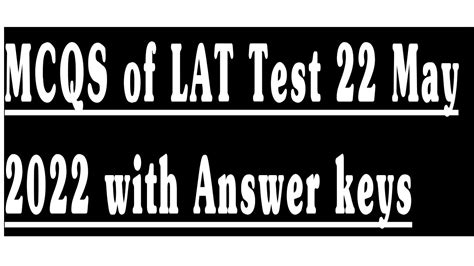 22 May 2022 Lat Test Answers Keys Law Admission Test Adv Ayesha Areej