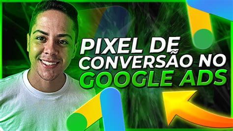 Muito Fácil Aprenda como Instalar o Pixel de Conversão do Google ADS