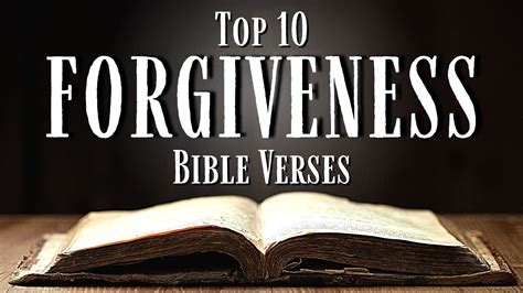 Top 10 Bible Verses About Forgiveness Kjv With Inspirational Explanation Youtube