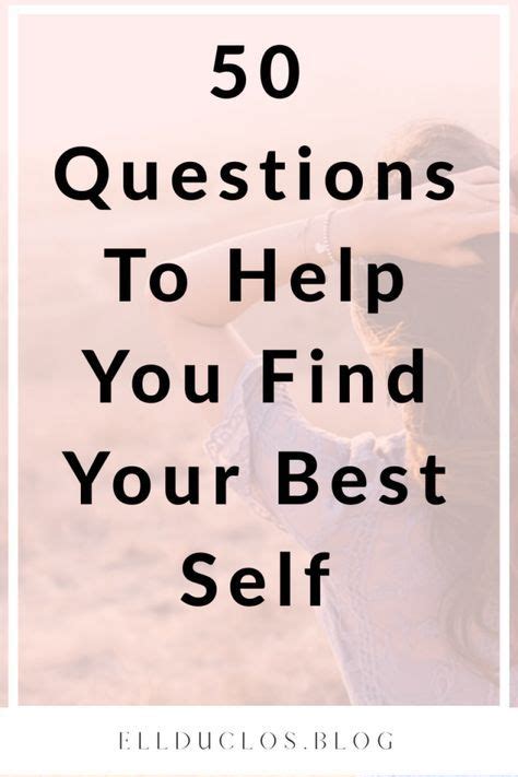 50 Questions To Answer To Find Your Best Self Artofit