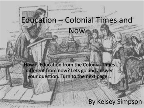 PPT - Education – Colonial Times and Now PowerPoint Presentation - ID ...