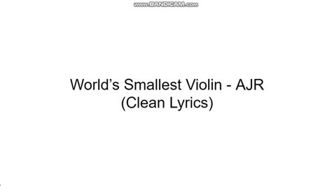 Worlds Smallest Violin Ajr Clean Lyrics Youtube