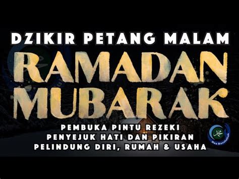 Doa Rasulullah Dzikir Petang Malammarhaban Ya Ramadandoa Zikir