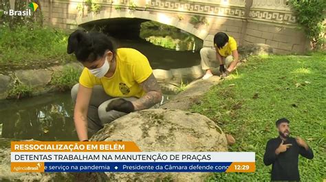 Ressocialização Detentas Trabalham Na Manutenção De Praças Em Belém