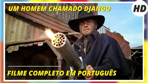 Um Homem Chamado Django Hd Faroeste Filme Completo Em Portugu S