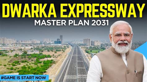 Dwarka Expressway Master Plan 2031 Invest Today Or Regret Later