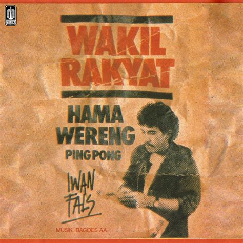 Unraveling The Enigma Of Iwan Fals Timeless Anthem Wakil Rakyat