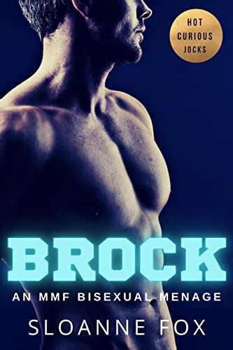 Brock An MMF Bisexual Menage Hot Curious Jocks Book 1 Kindle