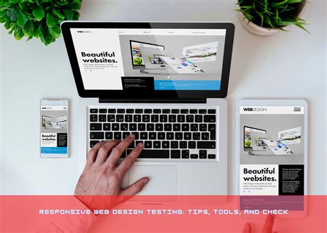 Responsive Web Design Testing Tips Tools And Check