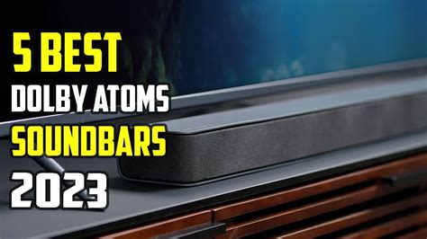 Best Dolby Atmos Soundbars Of Best Sound Bars Youtube