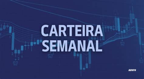 Carteira Recomendada Semanal Carteiras De 28 10 A 01 De Novembro De