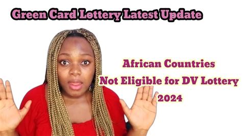 Dv Lottery Latest Update African Countries Not Eligible For The