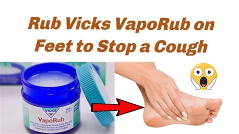 Stop Coughing And Chest Congestion By Rubbing Vicks Vaporub On Your