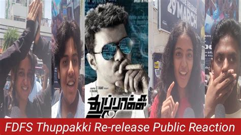 Thuppakki Movie Re Release Public Reaction L L Vijay L Kajal