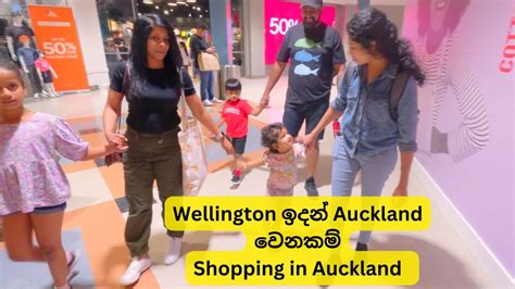 Wellington To Auckland Road Trip Part Shopping In Auckland Sri