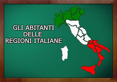 Abitanti Di Tutte Le Regioni D Italia Come Si Chiamano Scuolissima