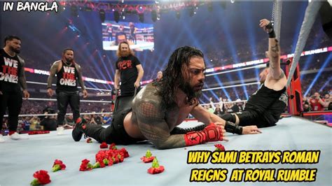 WHY SAMI ZAYN BETRAYAL ROMAN REIGNS YouTube