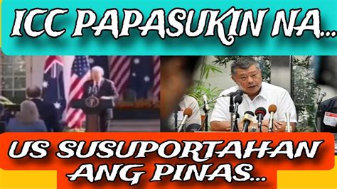 ICC PAPASUKIN NA US SUSUPORTAHAN ANG PINAS YouTube