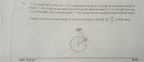 A Very Small Ball Of Mass M Kg Is Suspended From Point A Through